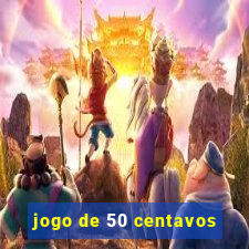 jogo de 50 centavos