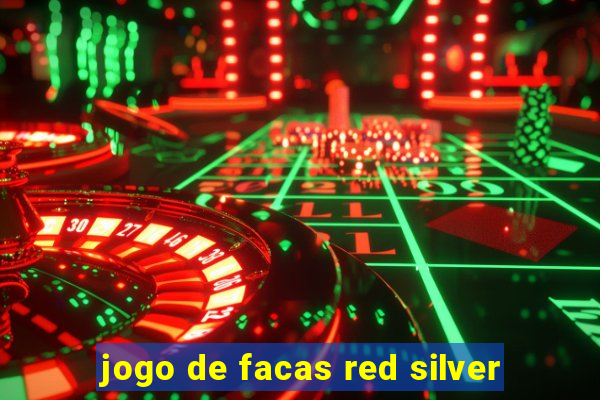 jogo de facas red silver