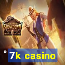 7k casino