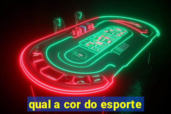 qual a cor do esporte