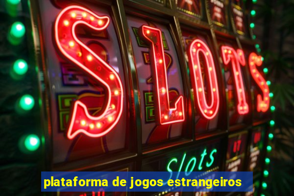 plataforma de jogos estrangeiros