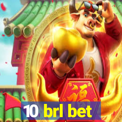 10 brl bet