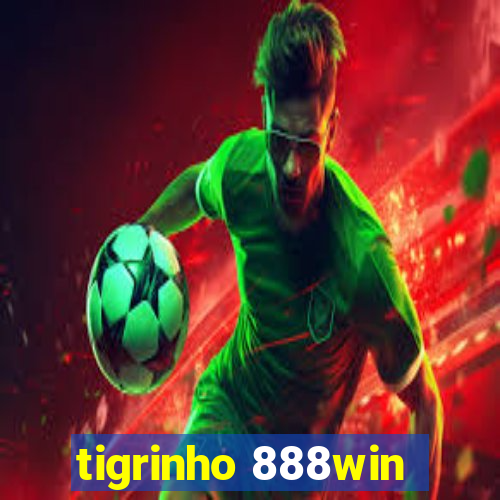 tigrinho 888win