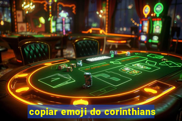 copiar emoji do corinthians