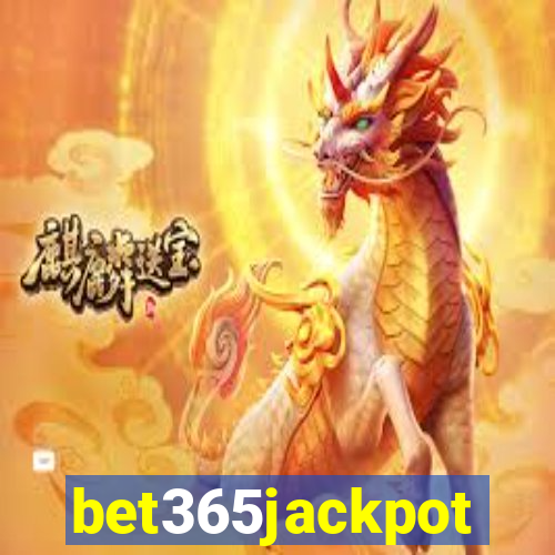 bet365jackpot