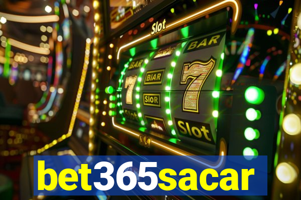 bet365sacar