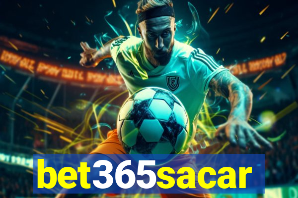 bet365sacar