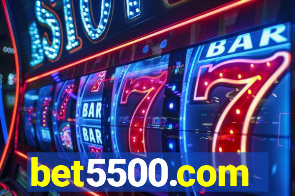 bet5500.com