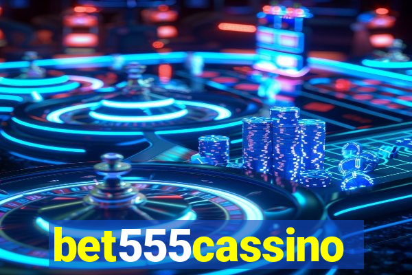 bet555cassino