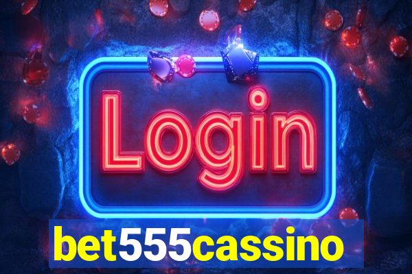 bet555cassino