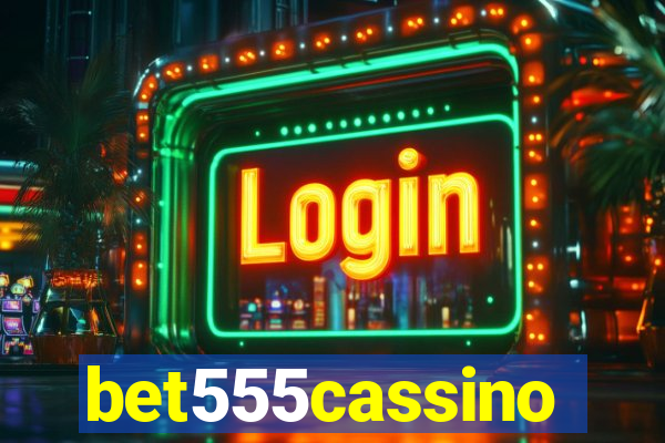 bet555cassino