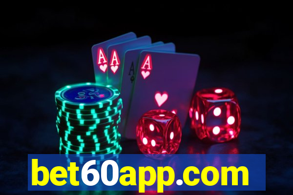 bet60app.com