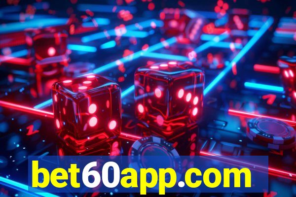 bet60app.com