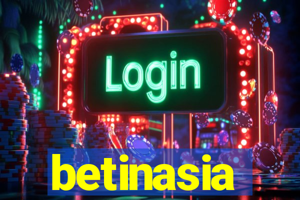 betinasia