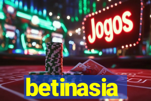 betinasia