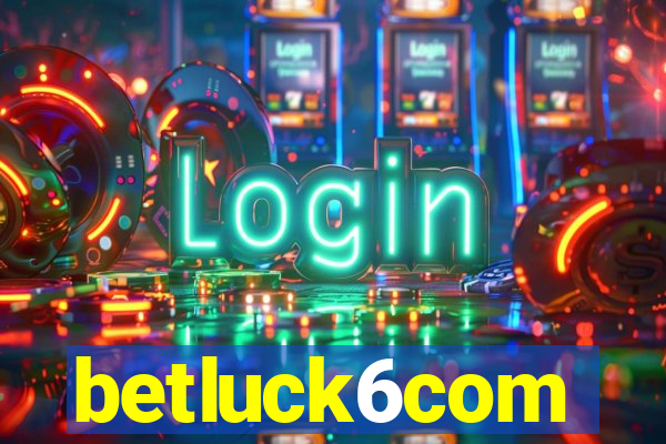 betluck6com