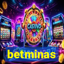 betminas