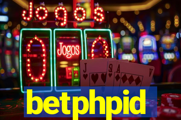 betphpid