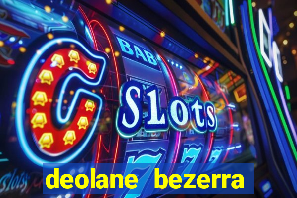 deolane bezerra plataforma de jogos