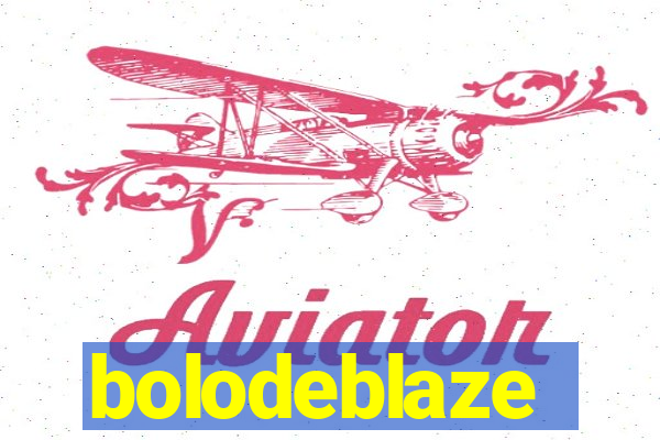 bolodeblaze