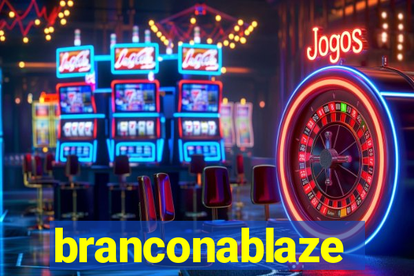 branconablaze