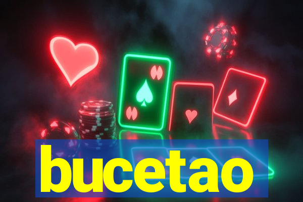 bucetao