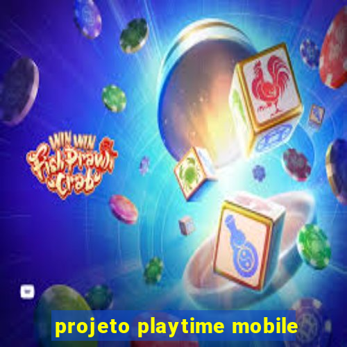 projeto playtime mobile