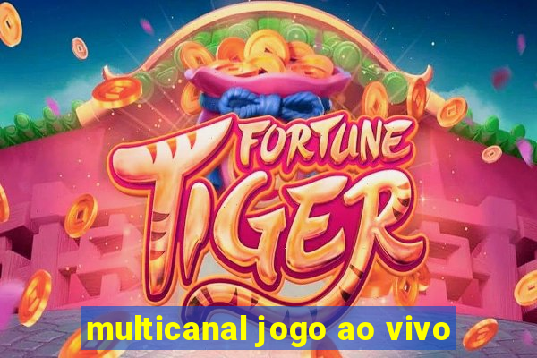 multicanal jogo ao vivo