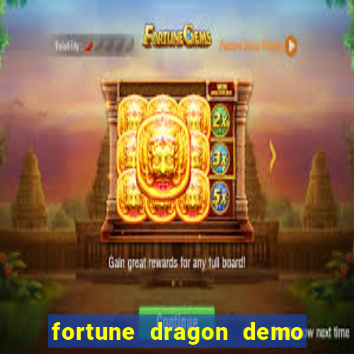 fortune dragon demo aposta de 500