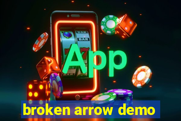 broken arrow demo