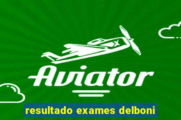 resultado exames delboni