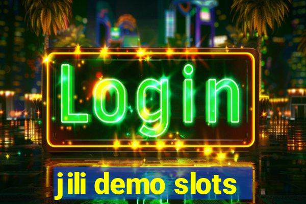 jili demo slots