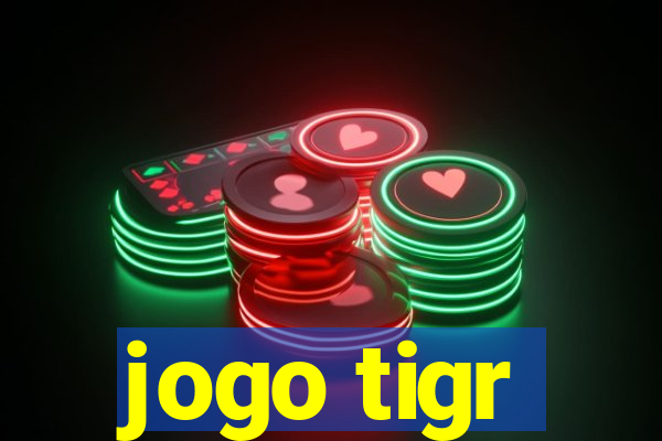 jogo tigr