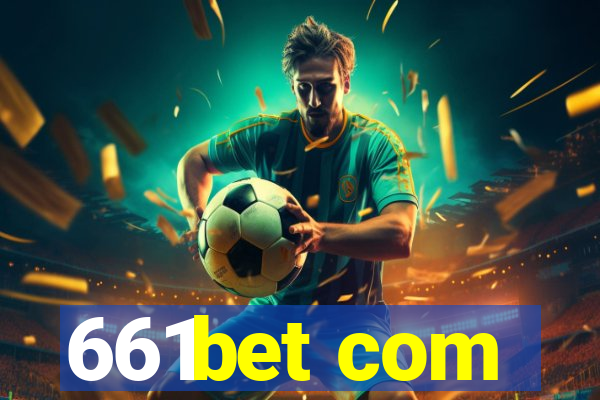 661bet com