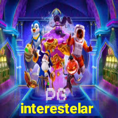 interestelar completo dublado hd