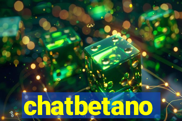 chatbetano