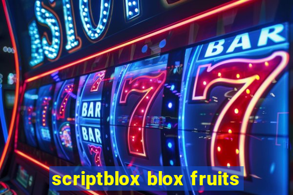 scriptblox blox fruits