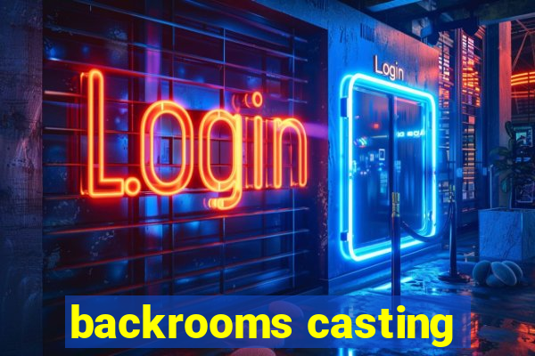 backrooms casting