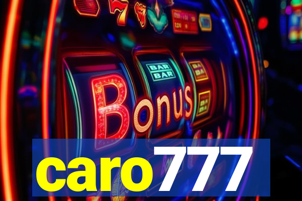 caro777