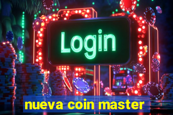 nueva coin master