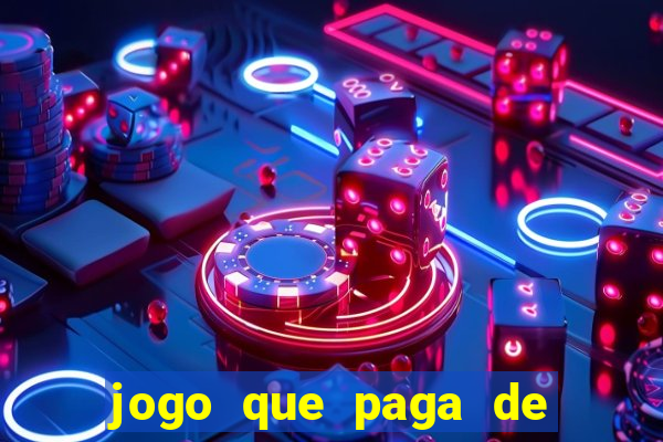 jogo que paga de verdade no pix sem depositar nada