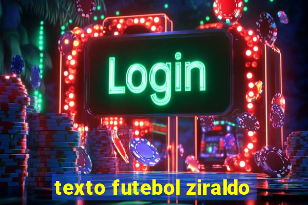 texto futebol ziraldo