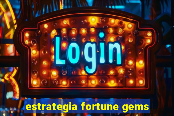 estrategia fortune gems