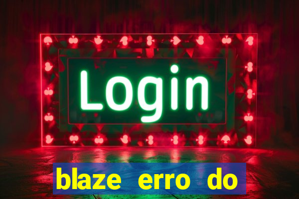 blaze erro do servidor interno