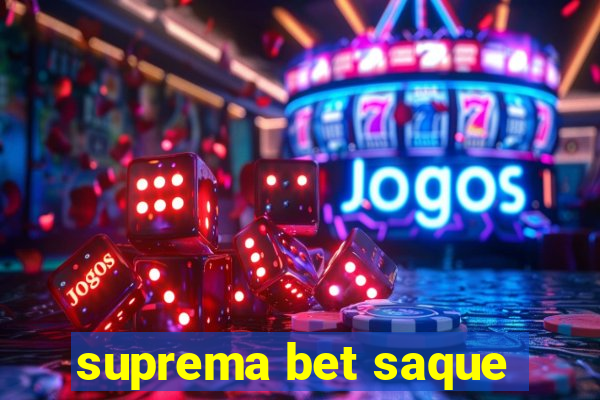 suprema bet saque