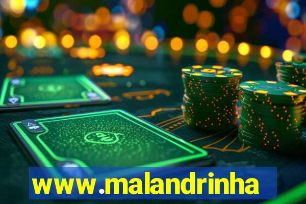 www.malandrinhas.net