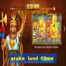 stake land filme completo dublado