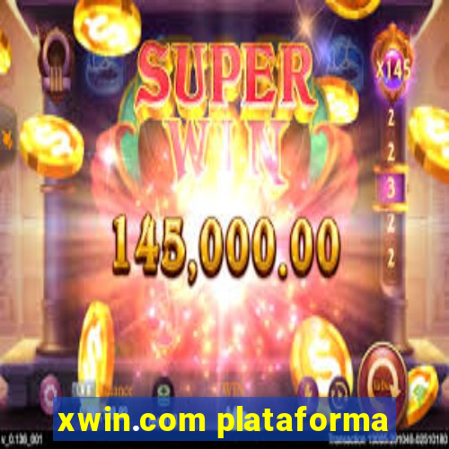 xwin.com plataforma