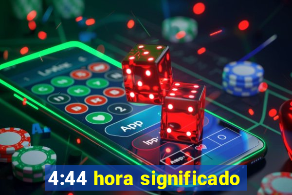 4:44 hora significado