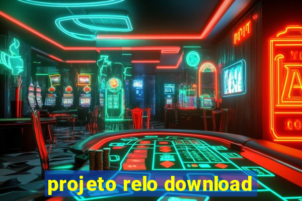 projeto relo download